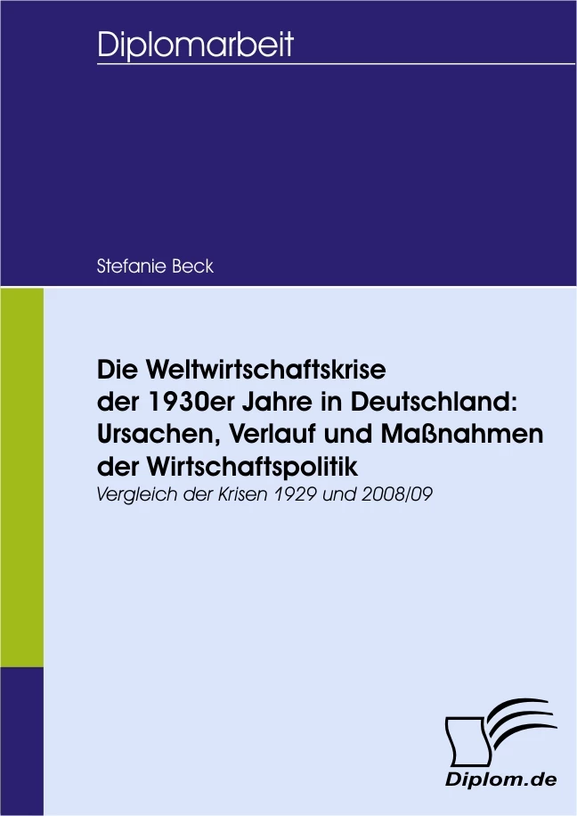 Die Weltwirtschaftskrise Der 1930Er Jahre In Deutschland: Ursachen, Verlauf  Und Maßnahmen Der Wirtschaftspolitik - Diplom.de