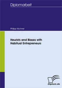 Titel: Heurists and Biases with Habitual Entrepreneurs