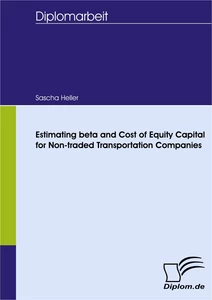 Titel: Estimating beta and Cost of Equity Capital for Non-traded Transportation Companies