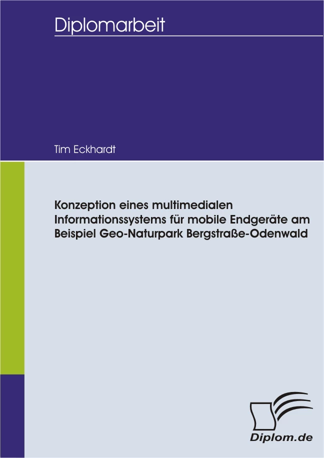 Titel: Konzeption eines multimedialen Informationssystems für mobile Endgeräte am Beispiel Geo-Naturpark Bergstraße-Odenwald