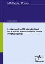 Titel: Implementing ETSI standardised RTCP-based Interdestination Media Synchronization