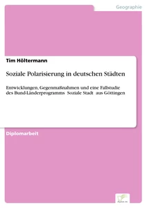 Titel: Soziale Polarisierung in deutschen Städten