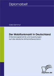 Titel: Der Mobilfunkmarkt in Deutschland