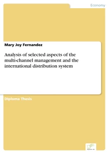 Titel: Analysis of selected aspects of the multi-channel management and the international distribution system