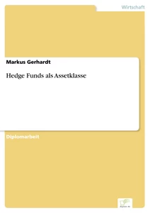 Titel: Hedge Funds als Assetklasse