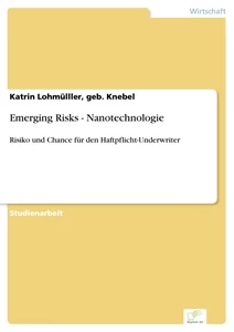 Titel: Emerging Risks - Nanotechnologie