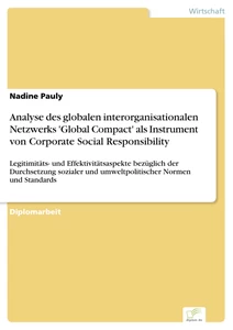 Titel: Analyse des globalen interorganisationalen Netzwerks 'Global Compact' als Instrument von Corporate Social Responsibility