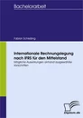 Titel: Internationale Rechnungslegung nach IFRS für den Mittelstand