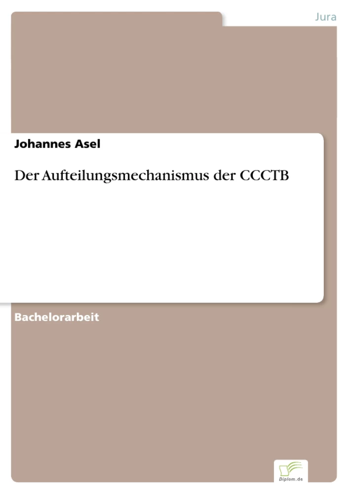 Titel: Der Aufteilungsmechanismus der CCCTB