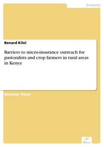 Titel: Barriers to micro-insurance outreach for pastoralists and crop farmers in rural areas in Kenya