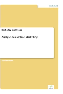 Titel: Analyse des Mobile Marketing
