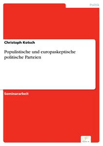 Titel: Populistische und europaskeptische politische Parteien