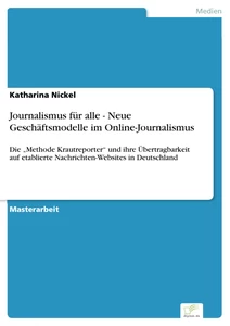 Titel: Journalismus für alle - Neue Geschäftsmodelle im Online-Journalismus