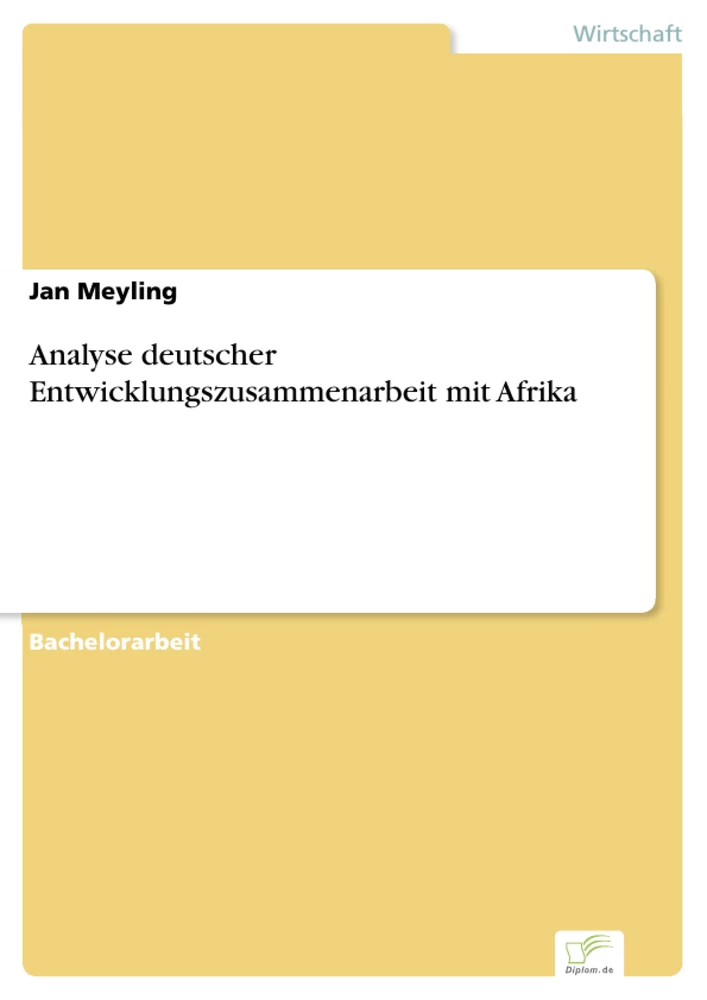 Titel: Analyse deutscher Entwicklungszusammenarbeit mit Afrika