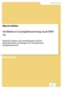 Titel: On-Balance-Leasingbilanzierung nach IFRS 16