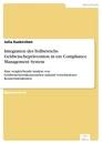 Titel: Integration des Teilbereichs Geldwäscheprävention in ein Compliance Management System