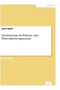 Titel: Vertriebswege für Webinar- und Webconferencingsysteme