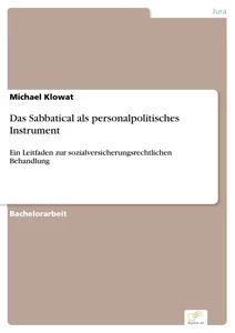 Titel: Das Sabbatical als personalpolitisches Instrument
