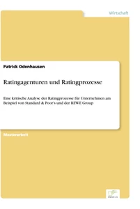 Titel: Ratingagenturen und Ratingprozesse