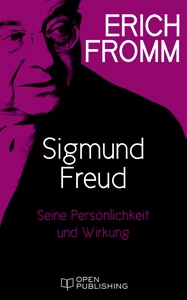 Titel: Sigmund Freud. Seine Persönlichkeit und seine Wirkung