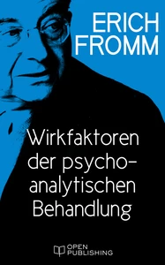 Titel: Wirkfaktoren der psychoanalytischen Behandlung