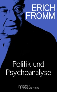 Titel: Politik und Psychoanalyse
