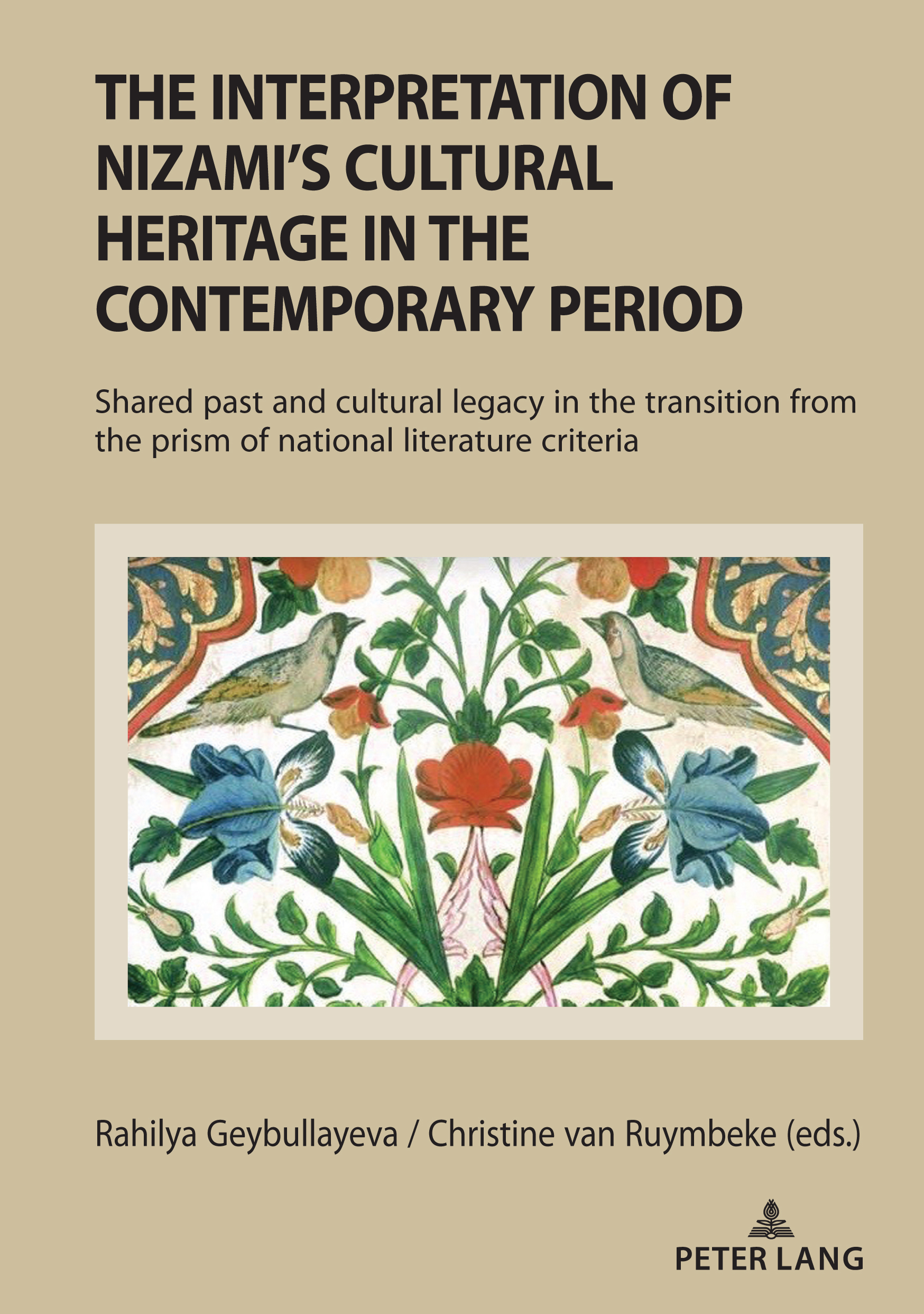 The Interpretation Of Nizami S Cultural Heritage In The Contemporary Period Peter Lang Verlag