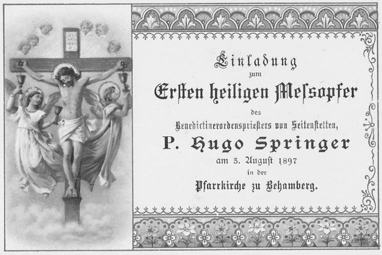 Abb. 8:Einladung zur „ersten heiligen Messfeier“ von P. Hugo Springer, 3. August 1897 in der Pfarrkirche von Behamberg26