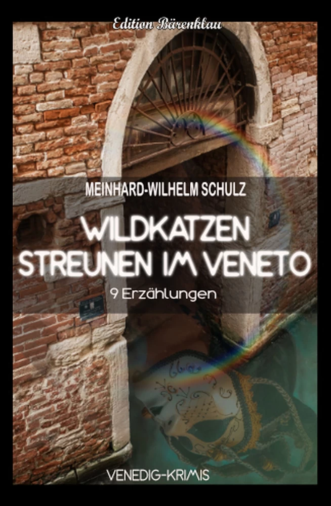 Titel: Wildkatzen streunen im Veneto: 9 Venedig Krimis