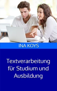 Titel: Textverarbeitung für Studium und Ausbildung