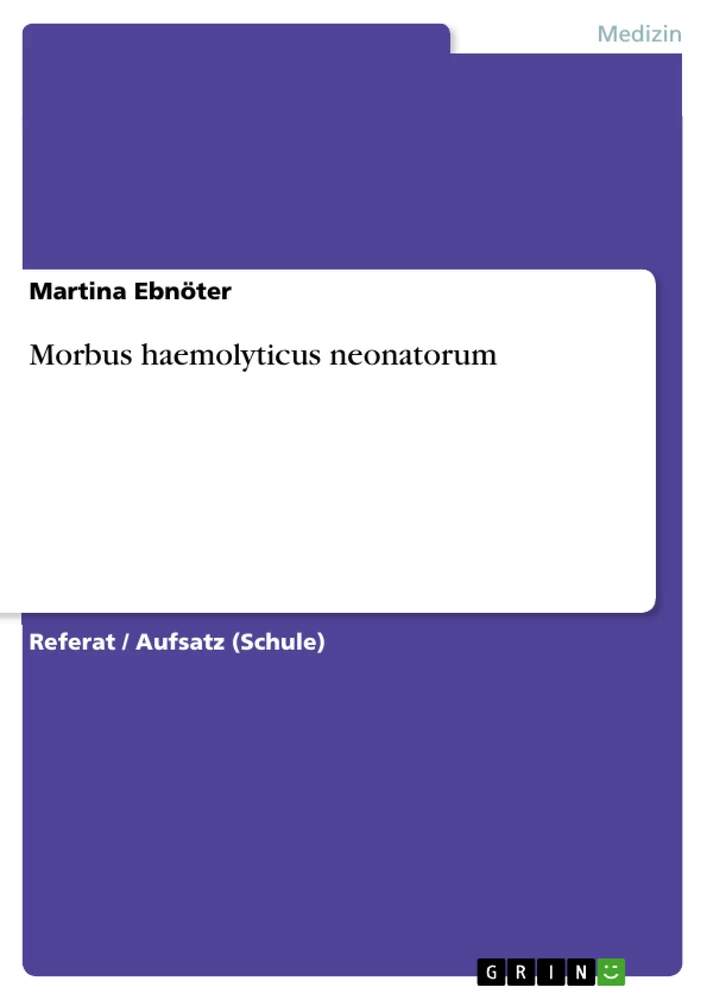 Titel: Morbus haemolyticus neonatorum