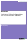 Titel: Optische und elektrische Eigenschaften von mikrostrukturierten Halbleitern