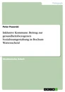 Título: Inklusive Kommune. Beitrag zur gesundheitsbezogenen Sozialraumgestaltung in Bochum Wattenscheid