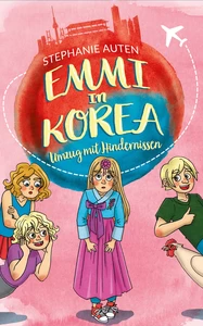 Titel: Emmi in Korea 2: Umzug mit Hindernissen