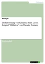 Titel: Die Entstehung von Kohärenz beim Lesen. Beispiel "Effi Briest" von Theodor Fontane