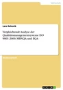 Titre: Vergleichende Analyse der Qualitätsmanagementsysteme ISO 9001:2000, MBNQA und EQA