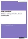 Title: BSE-Krise in Europa: Ursachen, Risiken, Auswirkungen