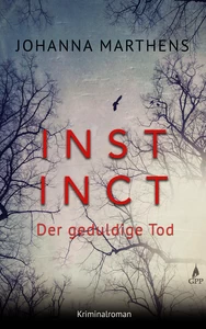 Titel: Instinct - Der geduldige Tod