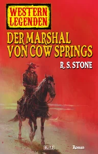 Titel: Western Legenden 11: Der Marshal von Cow Springs