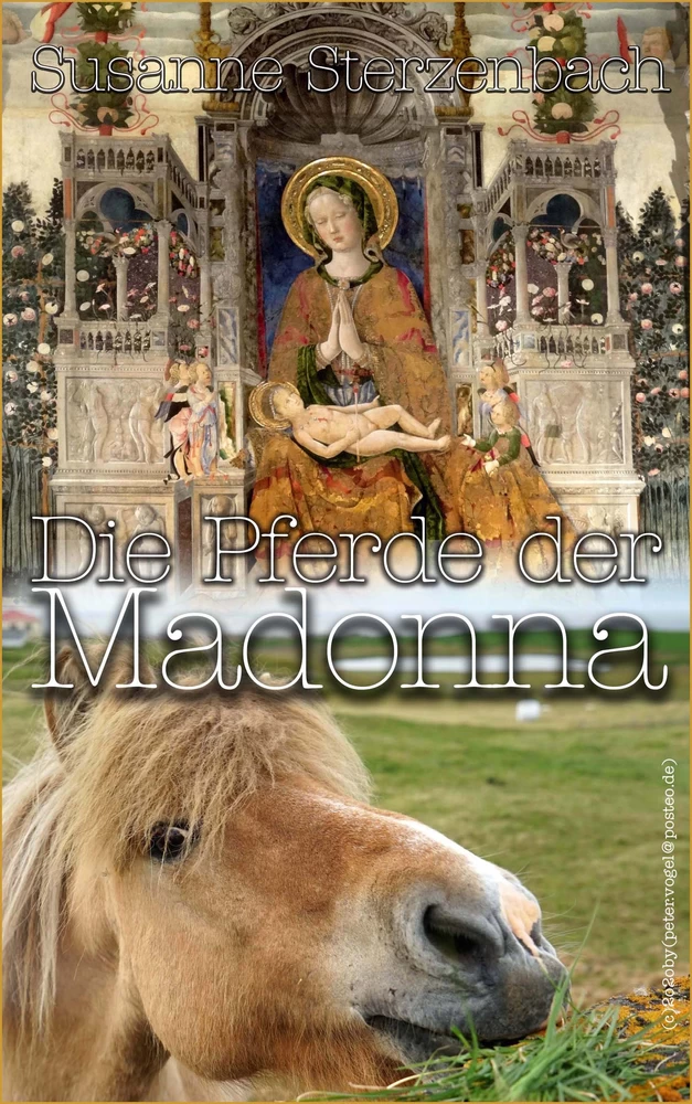 Titel: Die Pferde der Madonna
