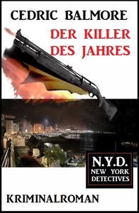 Titel: Der Killer des Jahres: N.Y.D. – New York Detectives