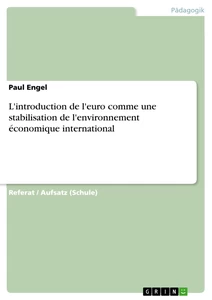 Titel: L'introduction de l'euro comme une stabilisation de l'environnement économique international