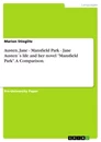 Titre: Austen, Jane - Mansfield Park - Jane Austen´s life and her novel "Mansfield Park". A Comparison.