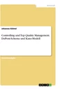 Titre: Controlling und Top Quality Management. DuPont-Schema und Kano-Modell