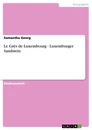 Titel: Le Grès de Luxembourg - Luxemburger Sandstein