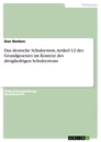 Titre: Das deutsche Schulsystem. Artikel 12 des Grundgesetzes im Kontext des dreigliedrigen Schulsystems