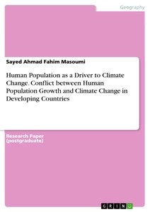 Title: Human Population as a Driver to Climate Change. Conflict between Human Population Growth and Climate Change in Developing Countries