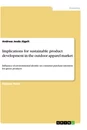 Titel: Implications for sustainable product development in the outdoor apparel market