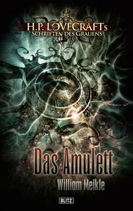 Titel: Lovecrafts Schriften des Grauens 01: Das Amulett