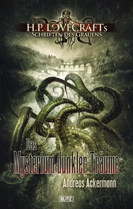 Titel: Lovecrafts Schriften des Grauens 03: Das Mysterium dunkler Träume